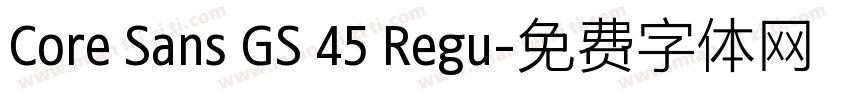 Core Sans GS 45 Regu字体转换